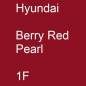 Preview: Hyundai, Berry Red Pearl, 1F.